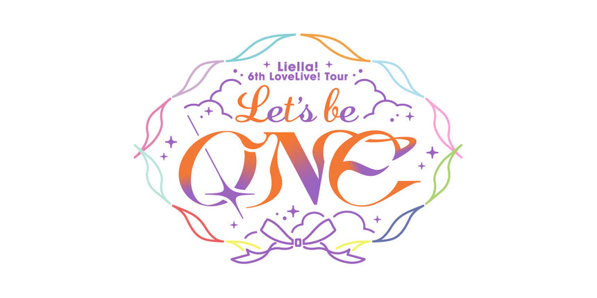 【第2回事前配送】ラブライブ！スーパースター!! Liella! 6th LoveLive! Tour ～Let's be ONE～